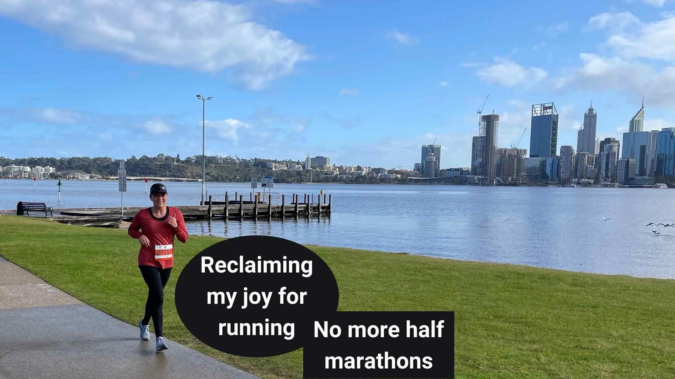 A photo of Kate Rowen running with the Perth city in the background, with text overlaid saying "Reclaiming my joy for running. No more half marathons"